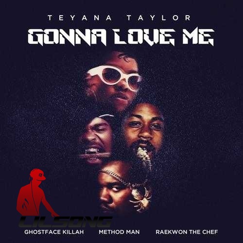 Teyana Taylor Ft. Ghostface Killah, Method Man & Raekwon - Gonna Love Me (Remix)